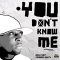 Denham Smith、Sekekta Maden - You Don't Know Me