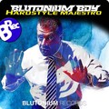Blutonium Boy - Hardstyle Maestro