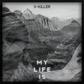 My Life Is