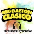 Para Perder Peso、Para Bailar - Reggaetón Clásico para Hacer Ejercicio