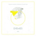 Enemies (Explicit)