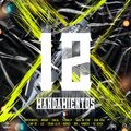 El Experimento Macgyver、Arkamy、Chacal、Vtbarley、Swin Un Fire、Jean Riga、Luwy BZ、Coma La B、DBR、Kanderz、R2 S7VEN、Lui、Khemiss - 12 mandamientos