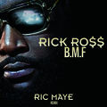 Rick Ross、Styles P - B.M.F