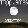 Tripp James - Daddy Tripp (Explicit)