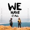 Aewon Wolf、Kyle Deutsch - We have it all