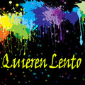 Quieren Lento
