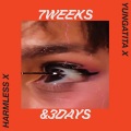 7 Weeks & 3 Days (Harmless Remix|Explicit)