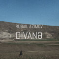 Rubail Azimov - Divanə