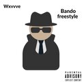Maniac Beatz、Wxvvve - Bando Freestyle