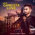 Wazir - Gangsta Love