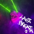 LAST BREATH (Explicit)