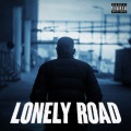 Lonely Road (Explicit)