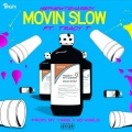 NephewTexasBoy、Tracy T - Movin' Slow (feat. Tracy T)(Explicit)