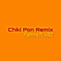 Chiki Pon Remix