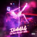 IAMMAG、Multi、$ain't jame$ - Try