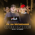 MC 3L、DJ Sagaz - Tu Vai Satisfazer o Bonde (Explicit)