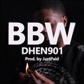 DHen901、JustPaid - BB&W (feat. JustPaid)(Explicit)