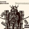 Chyno Santana、Bundy - Depressionz (feat. Bundy)(Explicit)