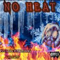 Youngin' Ambitions、queezy - No Heat (feat. Queezy)(Explicit)