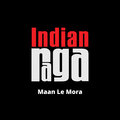 Indianraga、Kartik Raman、Advaith Roy、Anirudh Sharma、Sri Poornima Krishna Emani、IndianRaga Fellows、Pandit Ramashreya Jha - Maan Le Mora - Ahir Bhairav - Teen taal