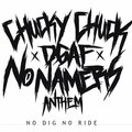 No Namers Anthem (No Dig No Ride) [Explicit]
