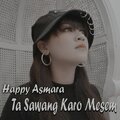 Happy Asmara - Ta Sawang Karo Mesem