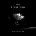 Rein - Forlorn (Piano Version)