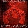 Michael Morgan - Pistols & Hearts