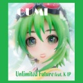 Unlimited Future (feat. K-1P)