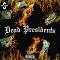 moneyysignn - DEAD PRESIDENTS (Explicit)