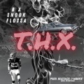 Snook Flossa、bqスタヂオ - T.H.X. (Explicit)