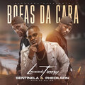 Leonardo Freezy、Sentinela、Phedilson - Bofas da Cara