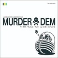 La GAKKU SUNTRO、RUDEBWOY FACE - MURDER DEM (INST VERSION)