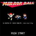 MIRROR BALL (feat. CHICO CARLITO & kiki vivi lily)(Explicit)