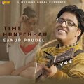 Sanup Poudel、Shikhar Santosh - Timi Hunechhau