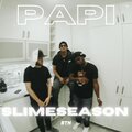Papi - SlimeSeason (Explicit)
