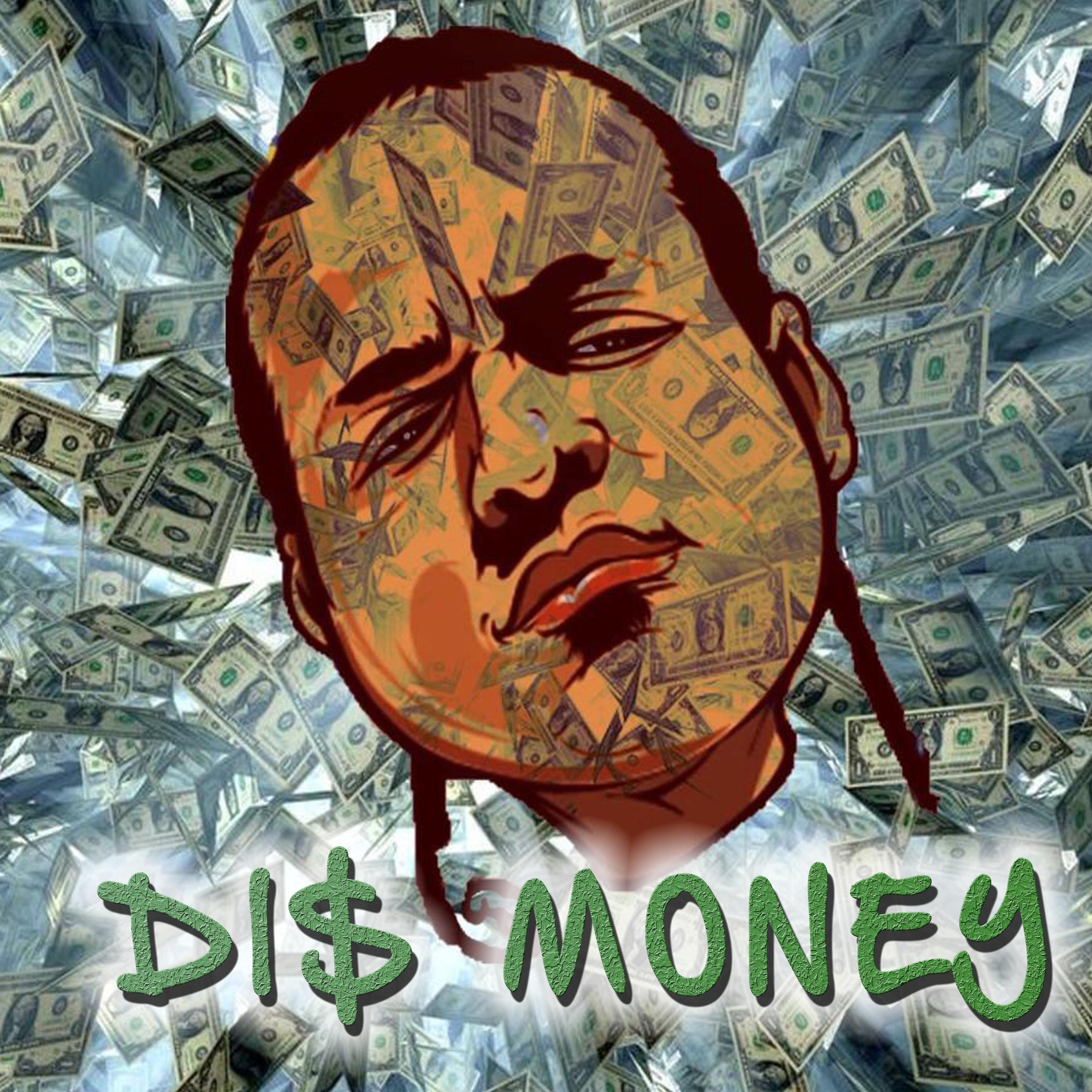 DirtyLow、eijay - DIS MONEY (feat. EIJAY)(Explicit)