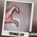 LUV、Colton - Teenage Luv (Explicit)