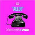 Mamath、Smelo - Allo