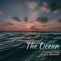 Deep Alive - The Ocean (ExtendedVersion)