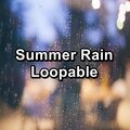 Summer Rain Loopable
