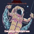 Rob Discreet、Mega Nova、Divine On Tha Mic - Galactic Guidelines (feat. Mega Nova & Divine On Tha Mic)(Explicit)