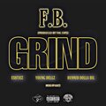 Young Dellz、Exoticz、Hunnid Dolla Bil、Fb - Grind (feat. Exoticz, Young Dellz & Hunnid Dolla Bil)(Explicit)