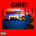 CIRE! (Explicit)