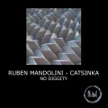 Ruben Mandolini、Catsinka - No Diggity