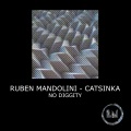 Ruben Mandolini、Catsinka - No Diggity