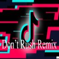 Tendencia、Chalenge、BAILE - Don'T Rush Remix
