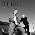 Dojo、Lone Li - Alley Oop (feat. Lone Li)