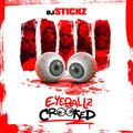 DJ Stickz、Nu Jerzey Devil、J Charms - Eyeballz Crooked (feat. Nu JerZey Devil & J Charms)(Explicit)