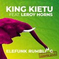 King Kietu、Leroy Horns、Giuseppe Spanu - Elefunk Rumbling (feat. Leroy Horns & Giuseppe Spanu)
